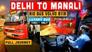 Delhi to Manali Volvo bus Journey | Rio Bus VOLVO B11R