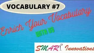 Enrich Your Vocabulary #7 | Acme SMART Innovations