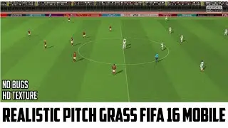 New Pitch HD Fifa 16 | Realistic Pitch Fifa 16 Mobile No Bug