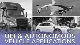 How UEI Assists Autonomous Vehicles Applications