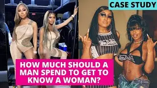 Case Study: How Much Should You Spend to Get to Know Her? City Girls Say Men Spent THOUSANDS.