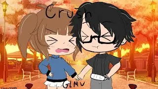 Crush GLMV - Inspired by BloomSkyz -Treasure Loots