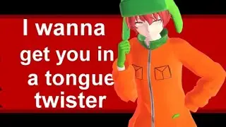 【MMD || South park】Tongue Twister【Motion DL】