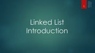 22.1 Linked List - Introduction