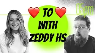 Heart to Heart with ZeddyHS