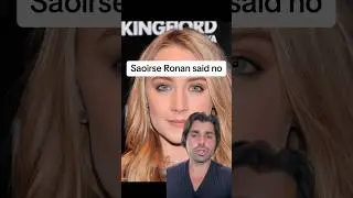 Saoirse Ronan said no