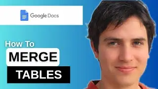 How To Merge Tables In Google Docs