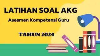 LATIHAN SOAL AKG TAHUN 2024 | Rahayu Rbah