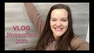 VLOG November 2019