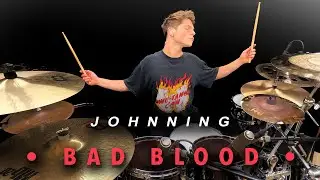 Johnning - Bad Blood | Drum Cover • Gabriel Gomér