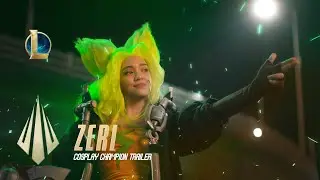 ZERI: The Spark of Zaun | Cosplay Champion Trailer
