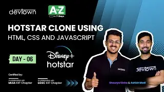 [LIVE] DAY 06 -  Hotstar Clone using HTML, CSS and JavaScript  | COMPLETE in 7 - Days