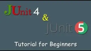JUnit 4 and JUnit 5 Tutorial for Beginners   Full Course