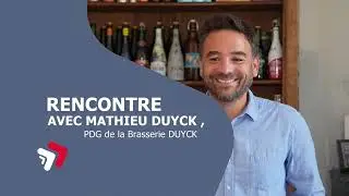 La Brasserie DUYCK, 100 ans et l'avenir devant elle !