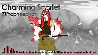 Charming Scarlet(Instrumental) - ZTPrapheephat