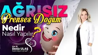Ağrısız Prenses Doğum Nedir? Nasıl Yapılır