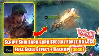 NEW!!! SCRIPT SKIN STARLIGHT LAPU LAPU SPECIAL FORCE NO LOGO + BACKUP | Mobile Legends