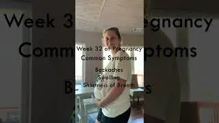 32 Weeks Pregnant Symptoms