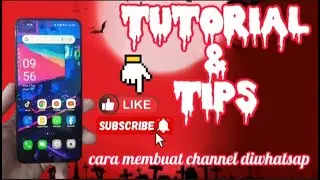 Tutorial dan tips cara membuat channel saluran diwhatsap