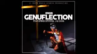 Genuflection By Enon & Crystal J Feat. C.O.G.