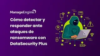 Detección y prevención de ataques de ransomware con DataSecurity Plus | ManageEngine LATAM