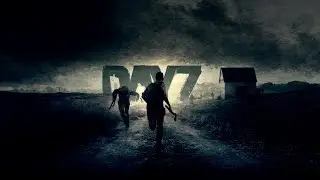 DayZ  женское прохождение