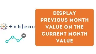 How to display Previous Month value in the tool-tip on Current Month value in Tableau Desktop?