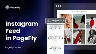 How to Add Instagram Feed to Shopify with PageFly | PageFly Tutorial