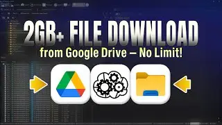 Google Drive Se 2GB+ File Bina Zip Ke Download Kare | How to Download 2GB+ Files Without Zip