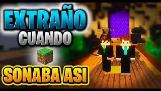 Cuando Minecraft con AMIGOS era así… 😢