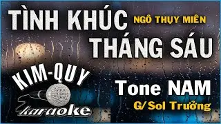 TÌNH KHÚC THÁNG SÁU KARAOKE - Tone NAM ( G/Sol Trưởng )