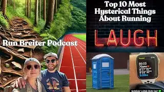 Top 10 most hysterical things about running!