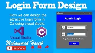 Login Form Design in C# using Visual Studio, How we can design the login form in Visual Studio