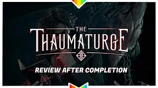 THE THAUMATURGE – Game of the Year? | Review After Completion