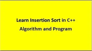 Insertion In Array C++ Programming | how to insert Element in Array | Algorithm & Program |AjjuVirus