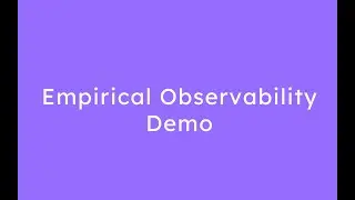 Empirical Observability Demo: Unveiling Curated Open Source Insights!