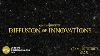 Diffusion of Innovations: How New Ideas Spread | Game of Theories #45