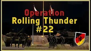 Arma 3 [PzGrenBrig37] - Operation Rolling Thunder #22 TvT 23.07.2017 [Taktisch][German]