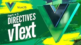 Vue #5 🟢 Directives v-Text {{ Mustache }} Complete VueJS crash course tutorial 2022