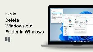 How to Delete Windows.old Folder in Windows 11
