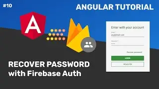 #10 - Angular Tutorial - Recover password with Firebase Authentication and TDD