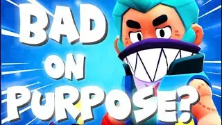 Are brawlers BAD on purpose