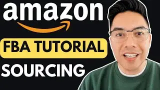 Amazon FBA For Beginners 2024 | Part 3: Sourcing (Step by Step Tutorial)