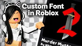 How to get custom font in Roblox (Tutorial) 