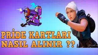 Valorant Pride Kartları Nasıl Alınır ? (KISA DETAYLI ANLATIM)