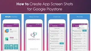 How to Create Professional and Attractive App Screen Shots For Google Play Store