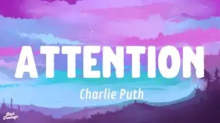 Charlie Puth - Attention (Lyrics)