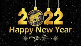 HAPPY NEW YEAR 2022 WITH MUSIC