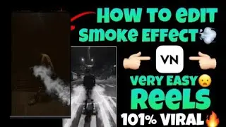 how to edit smoke video vn application