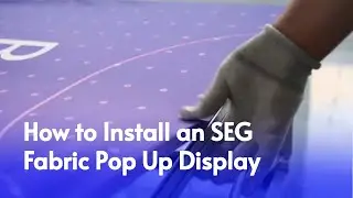 How to Install an SEG Fabric Pop Up Display